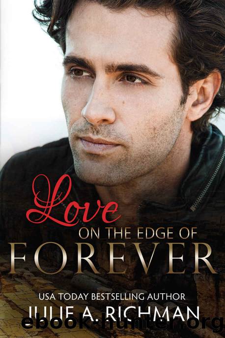 Love on the Edge of Forever (Love on the Edge of Time Book 2) by Julie A. Richman