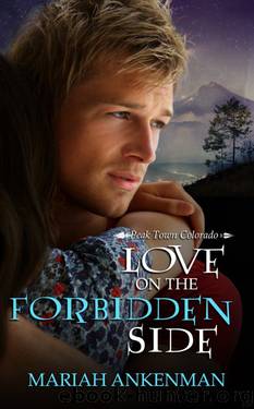 Love on the Forbidden Side by Mariah Ankenman