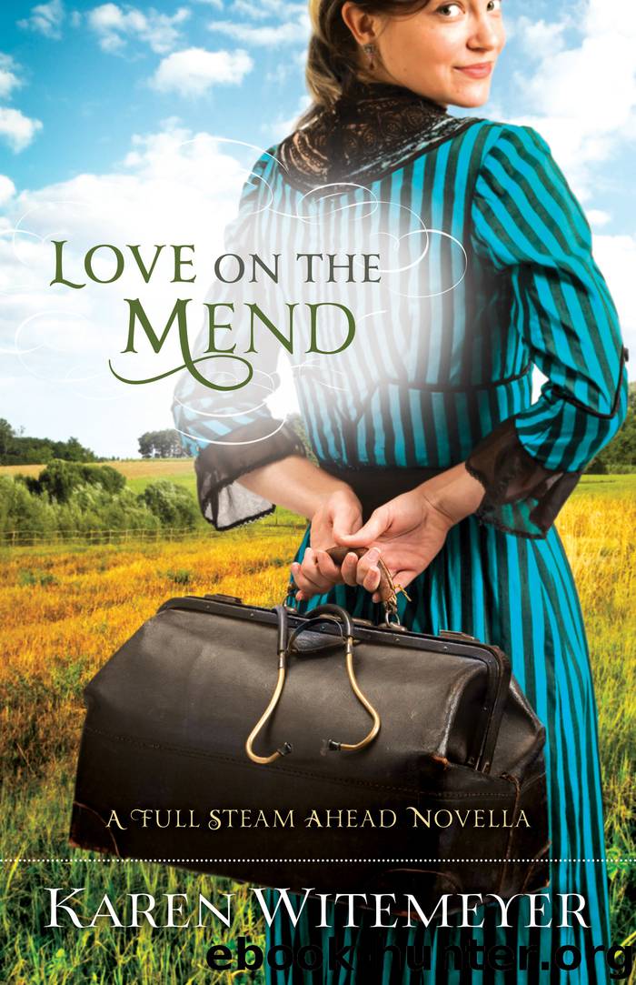 Love on the Mend by Karen Witemeyer