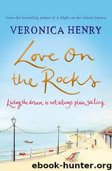 Love on the Rocks by Veronica Henry