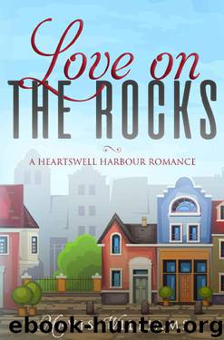 Love on the Rocks: A Heartswell Harbour Romance by Mavis Williams