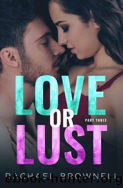 Love or Lust 3 by Rachael Brownell