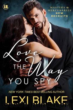 Love the Way You Spy by Lexi Blake
