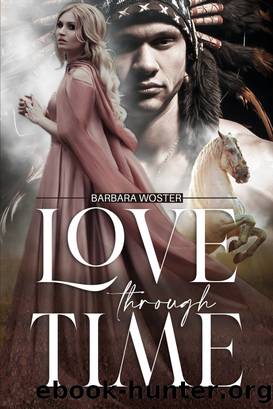 Love through Time by Barbara Woster