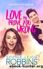 Love to Prove You Wrong by Sophie-Leigh Robbins