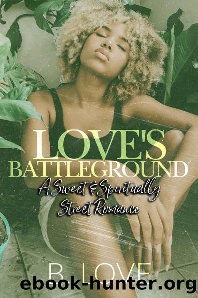 Love's Battleground by B. Love