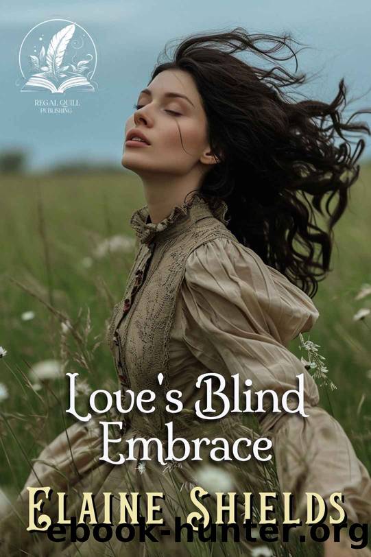 Love's Blind Embrace by Shields Elaine