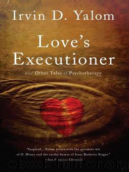 Love's Executioner by Yalom Irvin D