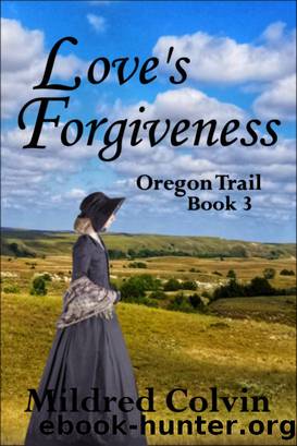 Love's Forgiveness by Mildred Colvin