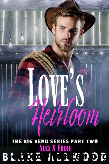 Love's Heirloom by Blake Allwood