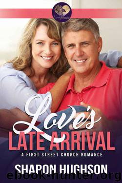 Love's Late Arrival (Sweet Grove Romance Book 1; First Street Church #8) by Sharon Hughson & Sweet Promise Press