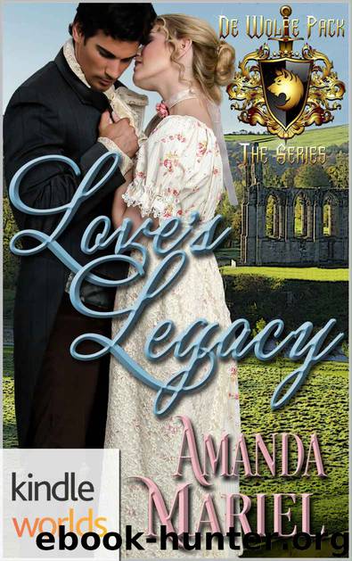 Love's Legacy--World of de Wolfe Pack by Amanda Mariel