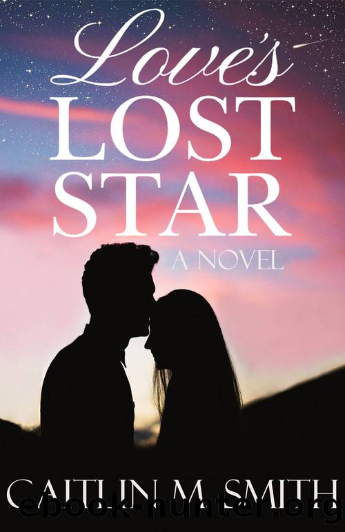 Love's Lost Star by Caitlin M. Smith