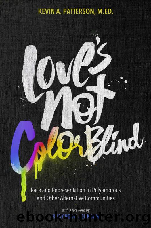 Love's Not Color Blind by Kevin A. Patterson