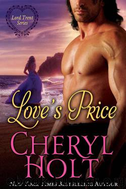 Love's Price by Cheryl Holt - Lord Trent 02 - Love's Price