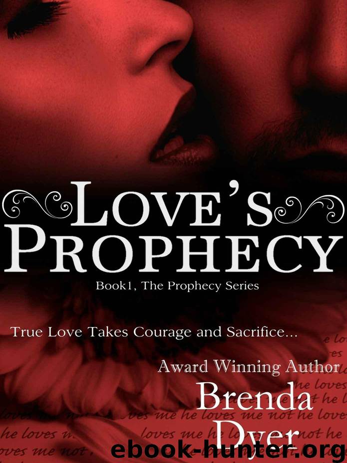 Love's Prophecy (Book One of The Prophecy Series) by Dyer Brenda
