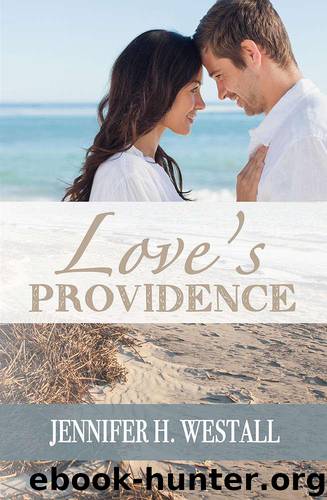 Love's Providence: A Contemporary Christian Romance by Westall Jennifer H