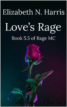 Love's Rage (Rage MC) by Elizabeth N. Harris