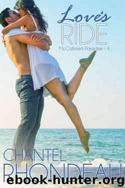 Love's Ride (McCallister's Paradise Book 4) by Rhondeau Chantel