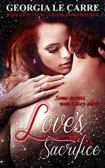 Love's Sacrifice by Carre Georgia le