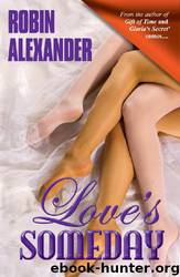 Love's Someday by Robin Alexander
