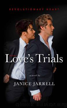 Love's Trials: Revolutionary Heart - Book Two by Janice Jarrell