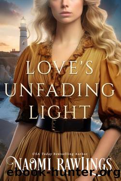 Love's Unfading Light by Naomi Rawlings
