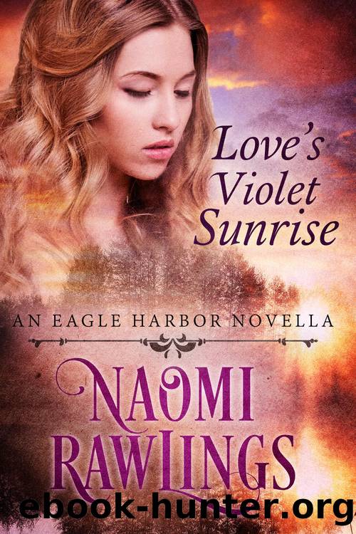 Love's Violet Sunrise by Naomi Rawlings