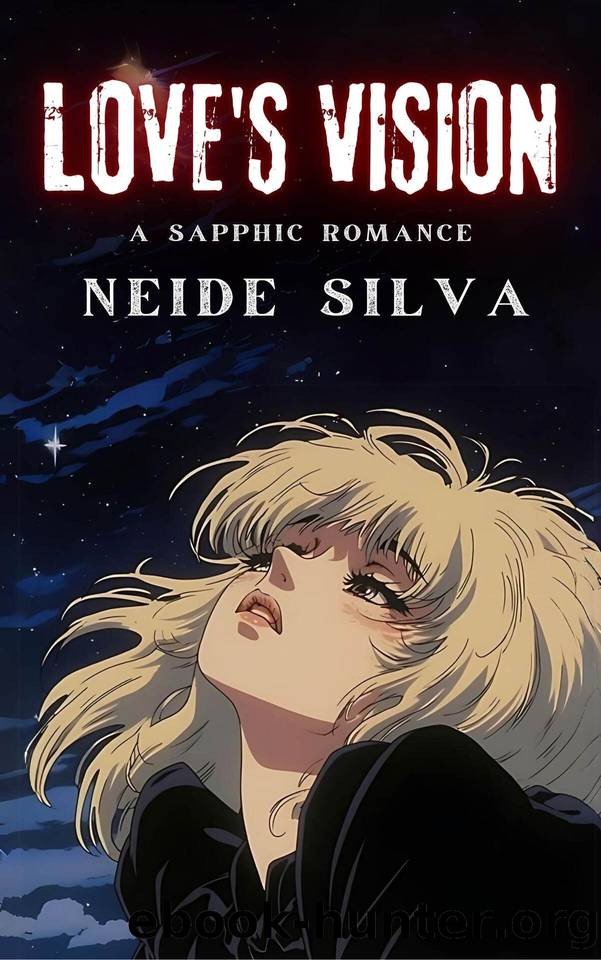 Love's Vision: A Sapphic Romance by Neide Silva