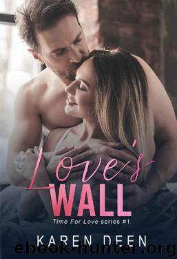 Love's Wall by Karen Deen