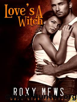 Love's a Witch by Roxy Mews
