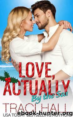 Love, Actually by the Sea by Traci Hall