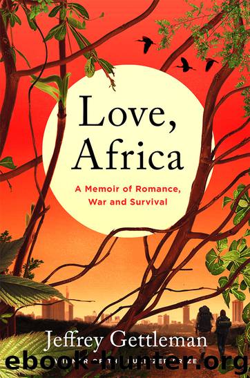 Love, Africa by Jeffrey Gettleman