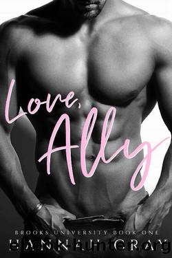 Love, Ally: A Second Chance Romance (Brooks University Book 1) by Hannah Gray