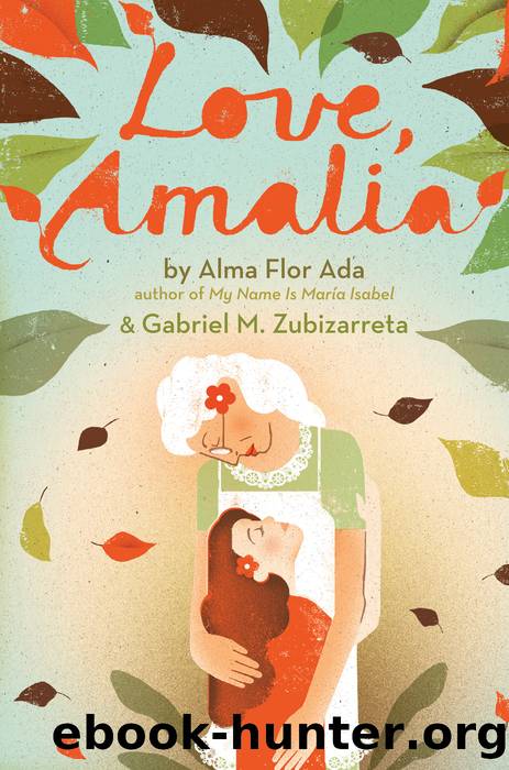 Love, Amalia by Alma Flor Ada