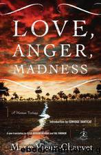 Love, Anger, Madness: A Haitian Trilogy by Marie Chauvet