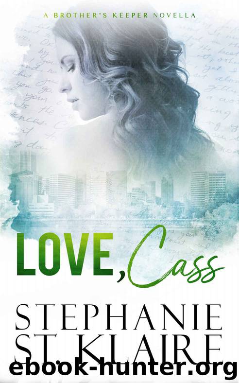 Love, Cass by St. Klaire Stephanie