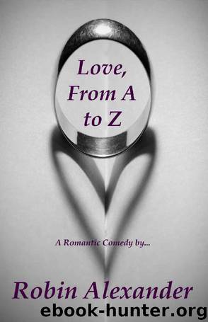 Love, From A to Z by Robin Alexander