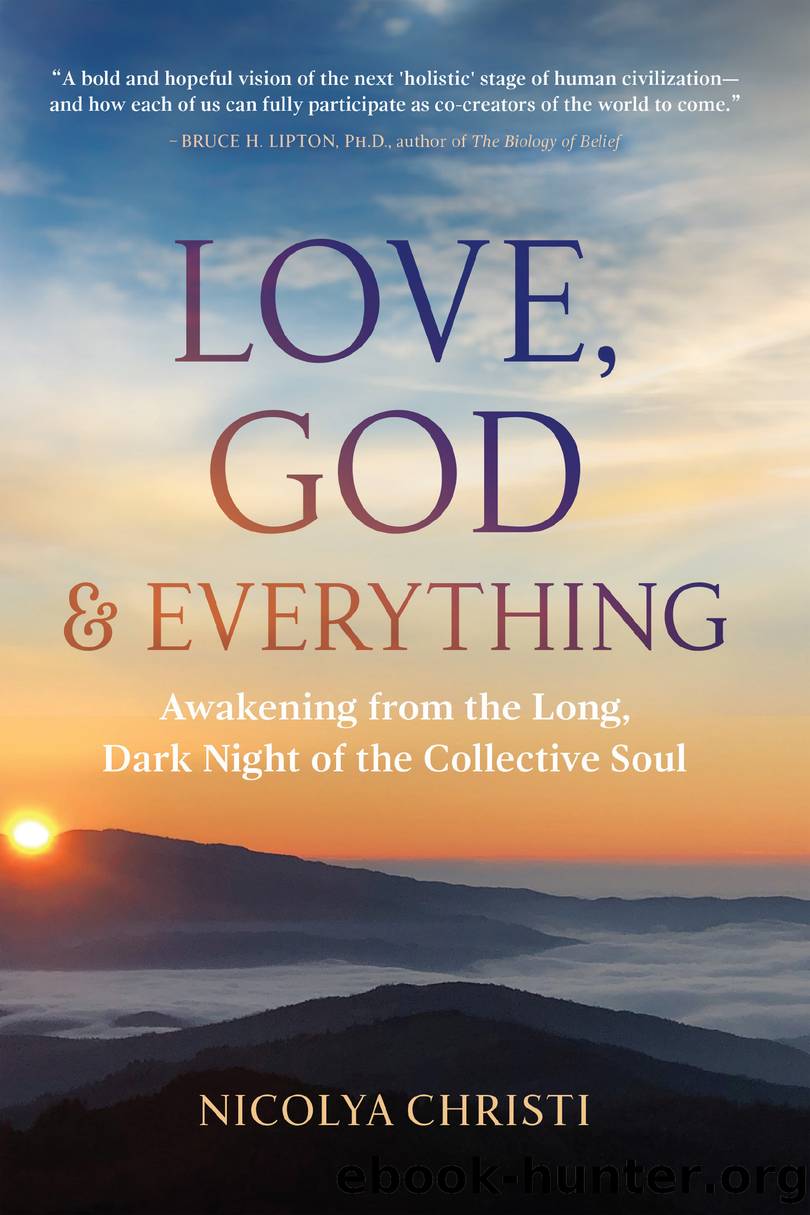Love, God, and Everything by Nicolya Christi