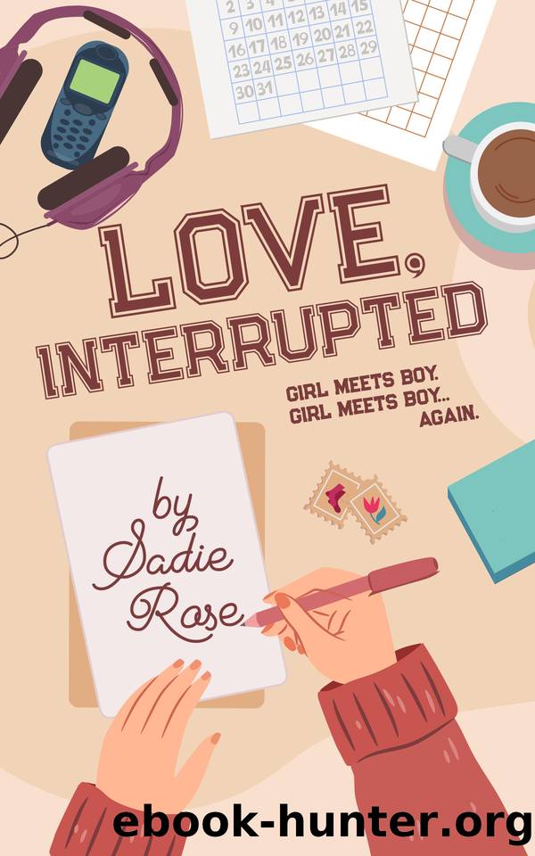 Love, Interrupted by Sadie Rose