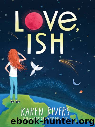 Love, Ish by Karen Rivers