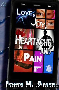 Love, Joy, Heartache and Pain by Ames John H