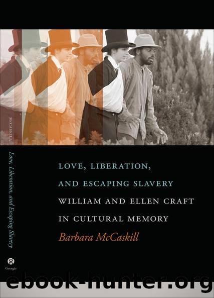 Love, Liberation, and Escaping Slavery by Barbara McCaskill
