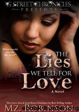 Love, Lies & Lust 3: The Lies We Tell for Love by Mz. Robinson