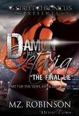 Love, Lies & Lust 7: Damon & Octavia: The Final Lies by Mz. Robinson