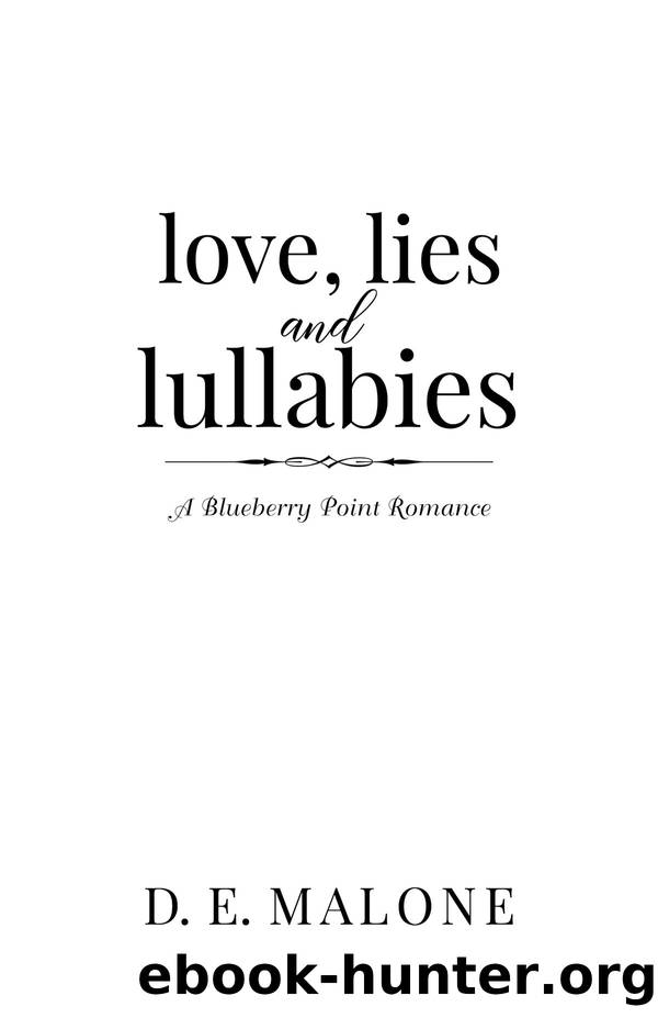Love, Lies and Lullabies by D.E. Malone