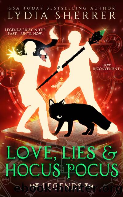 Love, Lies, and Hocus Pocus Legends by Lydia Sherrer