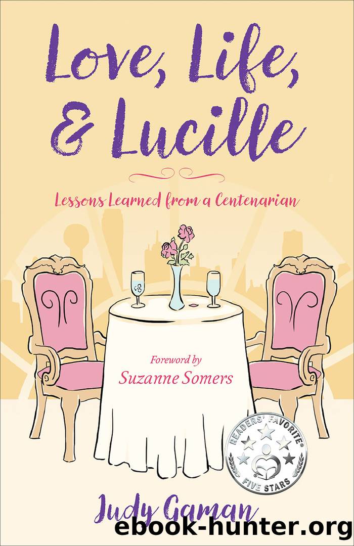 Love, Life, and Lucille by Judy Gaman