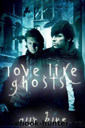 Love, Like Ghosts by Ally Blue
