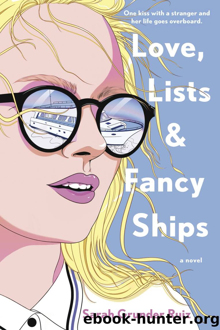 Love, Lists, and Fancy Ships by Sarah Grunder Ruiz